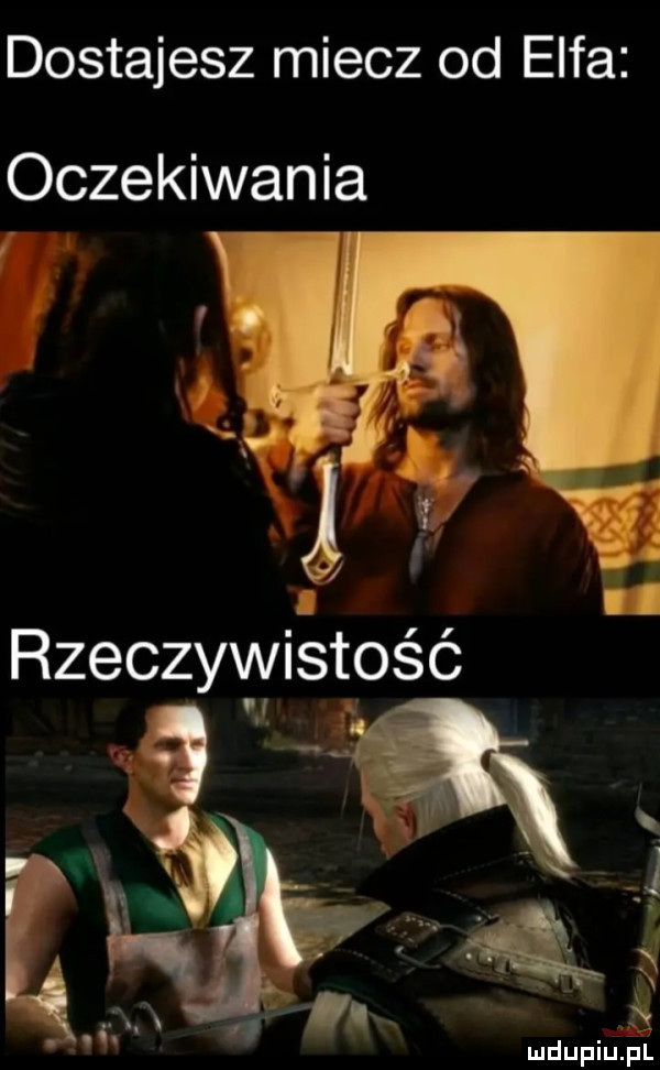 dostajesz miecz od elfa oczekiwania