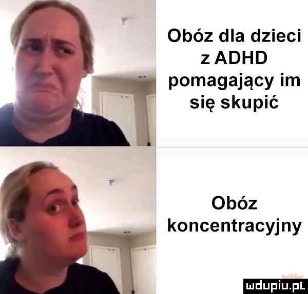 obóz dla dzieci z adhd pomagający im się skupić obóz koncentracyjny ludu iu. l