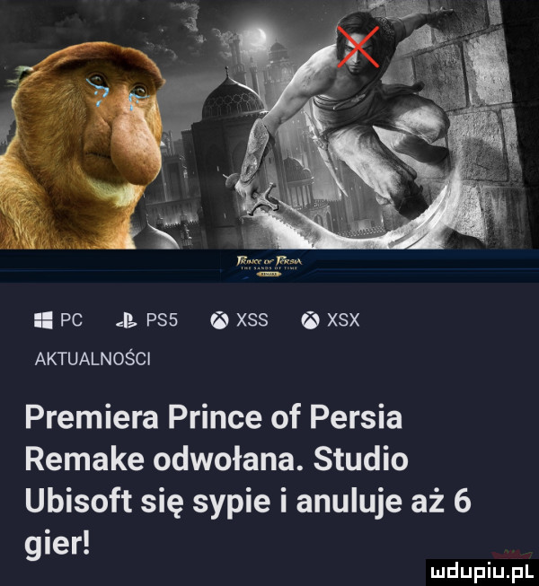 pc p   xss xix aktualności premiera psince of persja remake odwołana. studio ubisoft się sypie i anuluje aż   gier