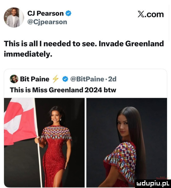 w c pearsono x com g ijearson ml tais is all i needed to sie. invade greenland immediately. bit paine bitpaine  d tais is miss greenland      btw
