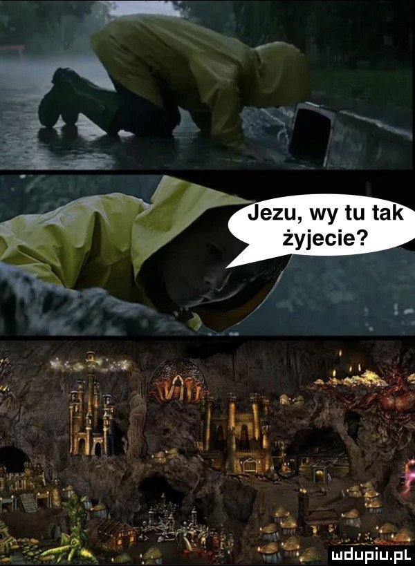 jezu wy tu tak żyjecie