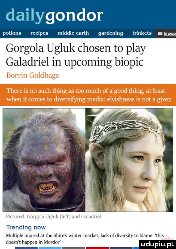 daﬂygondor potions reclpcs middleearlh gardenlng trlnkels surowy googola uglik chojen to play galadriel in upcoming biopic borrin goldbags ihvu nn sch mm na mu mm h i mad lhmg i ivan norn ll mam in ikt rallyng mh vlunluh xx nur um n trending now multiple injured al tee shire s winter market lack of diversity lu blade tais doesn t hapten in mnrdnr