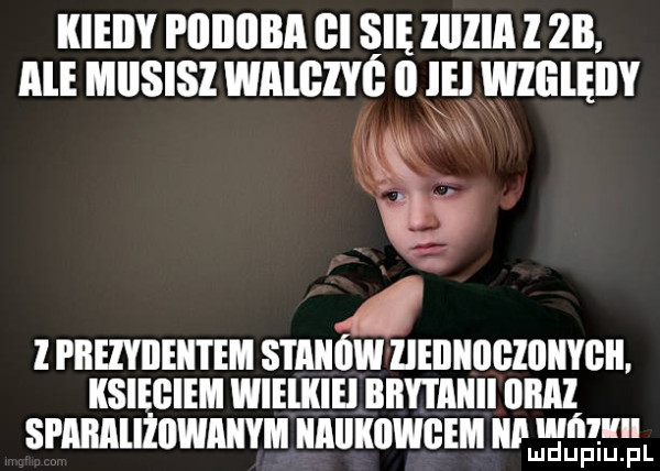 kieiiy piiiiiiba gi sie lllllll l zb ale miisisi walglyć   ie wlgleily l prezydentem stanów lleilliilllliliiygii. ksiegiem wielkiel brytanii  m  spimiiziiwmiym naiikiiwﬂem ilii luﬁwn