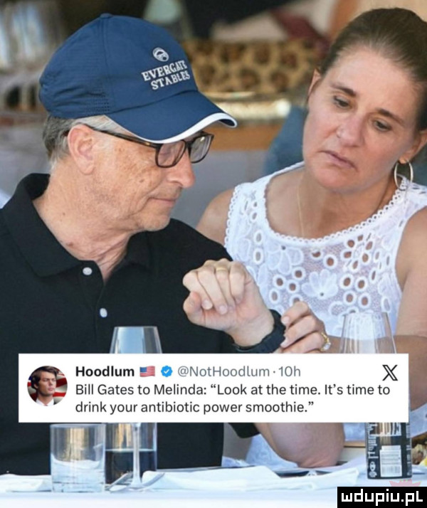 hoodlum ndthoodlum   h bill gates to melinda look at tee time. it s time to drink your antibiotic power smoothie