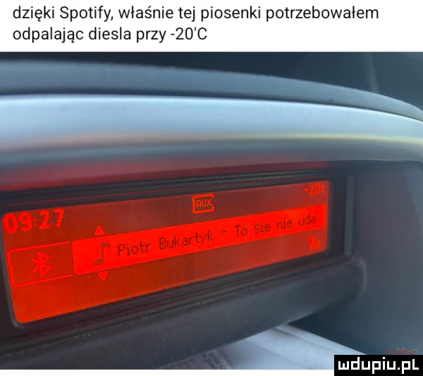 dzięki spotify właśnie tej piosenki potrzebowałem odpalając diesla przy zo c