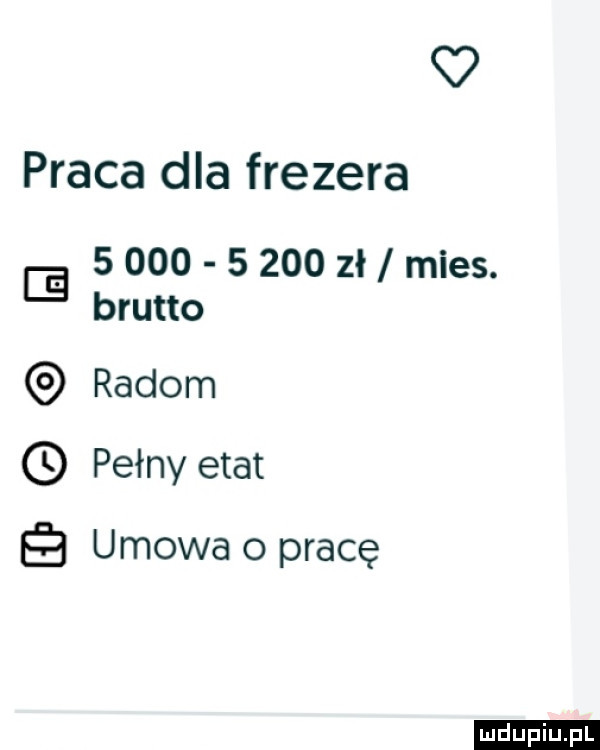 q praca dla frezera             zł mies. brutto radom pełny etat umowa o pracę