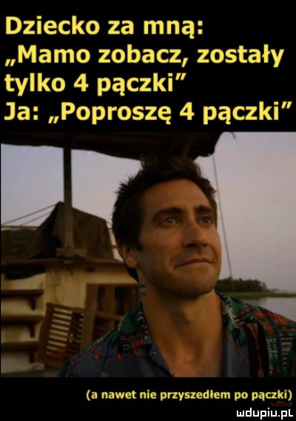 dziecko za mną mamo zobacz zostały tylko   pączki ja poproszę   pączki a nawet nie przyszedłem po pączki