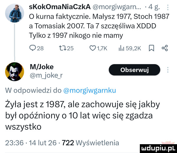 skokomaniaczka morgiwgam.   g. abakankami o kurna faktycznie. małysz      stoch      a tomasiak     . ta   szczęśliwa xddd tylko z      nikogo nie mamy          o jk     k q   w w mjokej w odpowiedzi do morgiwgamku zyla jest z      ale zachowuje się jakby był opóźniony     iatwięc się zgadza wszystko           ut        wyświecenia ludu iu. l