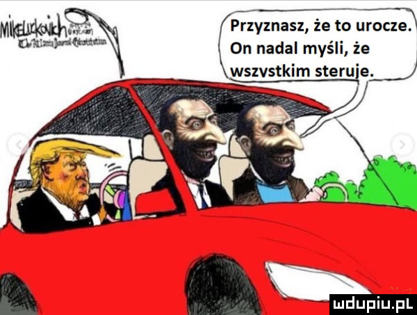 mew przyznasz że to urocze. mm on nadal myśli że wszystkim steru e. j