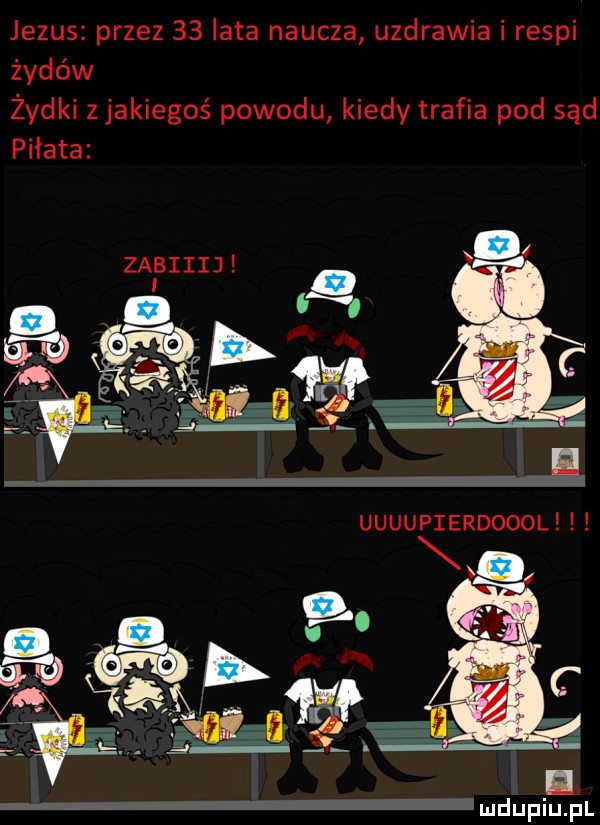 jezus przez    lata naucza uzdrawia i reski żydów żydki z jakiegoś powodu kiedy trafia pod sąd piłata