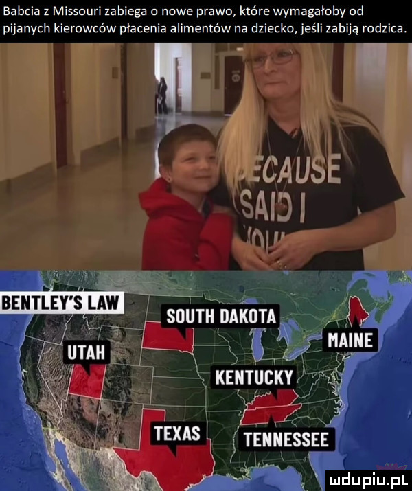 babcia z missouri zabiega o nowe prawo które wymagałoby od pijanych kierowców płacenia alimentów na dziecko jeśli zabiją rodzica   i i i i cause i said w v v south dakota i r i