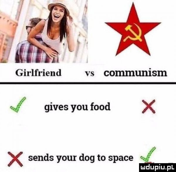 w i. girlfriend vs communism j gifes y-u fond x x senes your dog to srace e