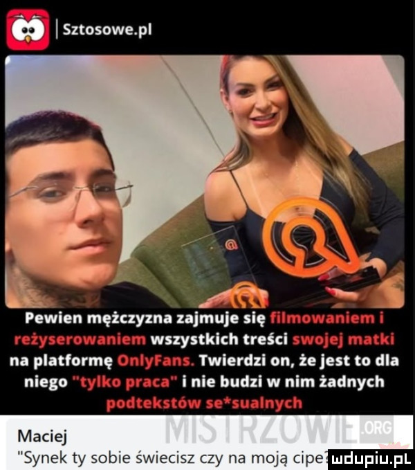a sztosowe pl i i s t.   j emden mężczyzna zajmuje sle wszystkich treści na platformę twierdzi on że jest to dla ulega i nie budzi w nim żadnych maciej synek ty sobie śvweusz czy na moja obe