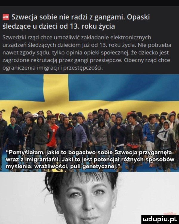 szwecja sobie nie radzi z gangami opaski śledzące u dzieci od   . roku życia szweum mm d-ce limoziiwic zammame e ekuomtmych anadzen siedzatych dzmmomuz       voku zbm nie potrzeba nawet zgody nam yoko opem opieki spoieuiiei ze dzionki ihs mgmzons rs kmmqa px    gangi prreqępwe hemy mm we ogvanmzema uwgvaqx i vzqsicdczosu pomyslaiam jakie to bogactwo sobie saw cia przygarnęła wraz z qr amur n jaki tojeft potencjal r nich sposobów. abakankami myslenia wrązlliwos pu i genetyczne