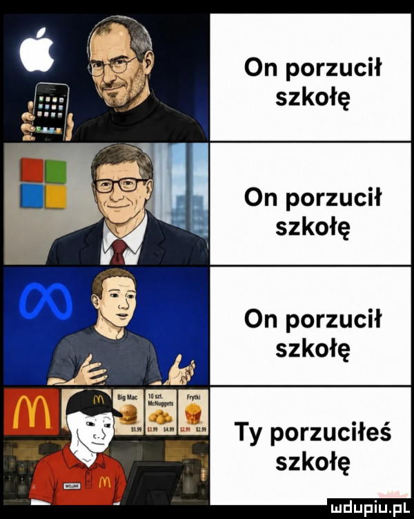 on porzucił on porzucił szkołę on porzucił szkołę ty porzuciłeś szkołę