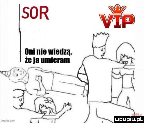 sor ilnl igle mam. że la umieram t   w l i v isp