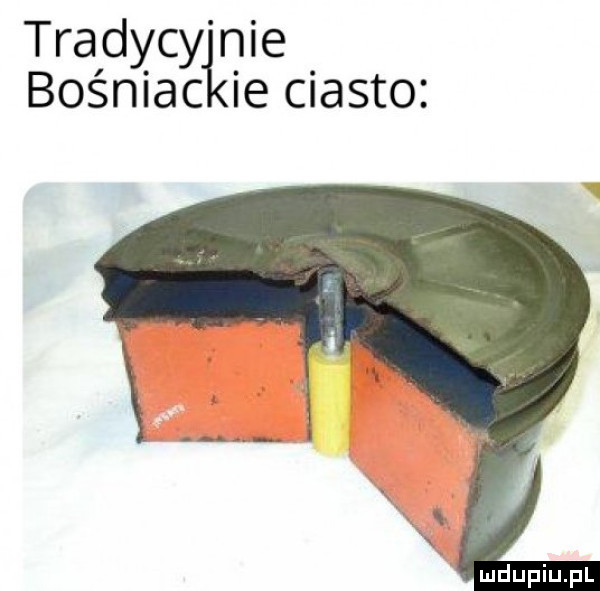 tradycy nie bośniac ie ciasto