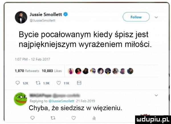 junie smoum o nu. bycie pocalowanym kiedy śpisz jest najpiękniejszym wyrażeniem miłości. w cęoeało o. chyba że siedzisz w więzieniu