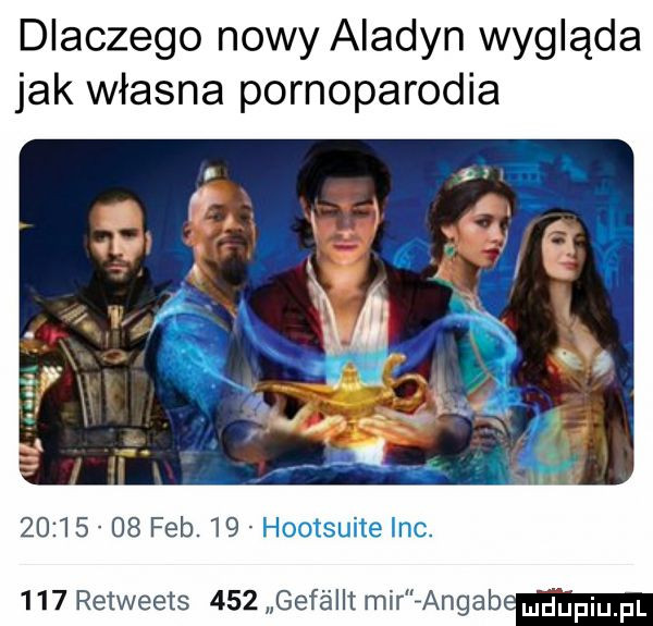 dlaczego nowy aladyn wygląda jak własna pornoparodia          feb.    hootsulte inc.     retweets     gefallt mir langab wjuw