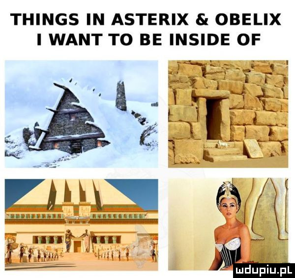 things in asterix obelix i want to be inside of nur k nu. abakankami. abakankami