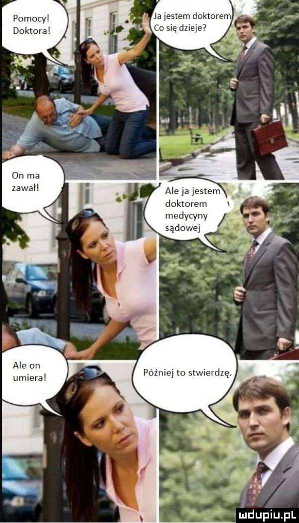 pomocy doktora doktorem v medycyny sądowej. umiera