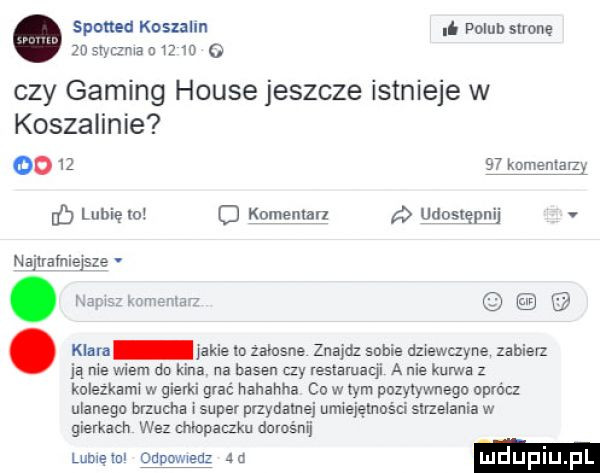 spotted koszalin i point slvone zn gamma d     o czy gaming house jeszcze istnieje w koszalinie oo       komemaui if liibięio o komentar udostępnij. najirafhiejsze. abakankami w. klara jakie io zainsne znajdz sobie dzwewuyne zabierz ją nie wiem do kina na basen czy rejlaruaqi a nie kurwa z kolezkami w gierki grac hahahha c w tym puzyiywnego oprocz ulanego brzucha i super pizyaamei umiejętności strzelania w gierkach w   mmpawu dorośnij lumeiul odonwmm  a luduplu fl