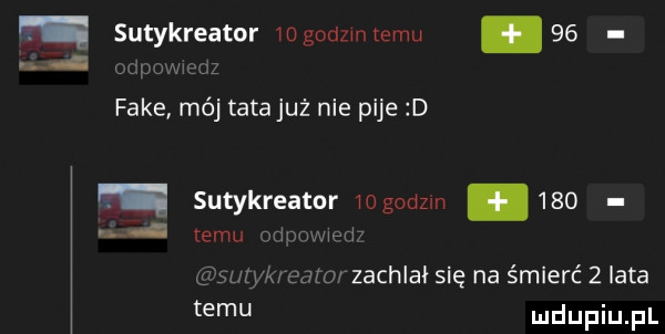 sutykreator mgodzmtemu   . od z fake mój tata już nie pije d e sutykreator wegoazm     emu urhmweﬂ wtykmatmzachlał się na śmierć   lata temu