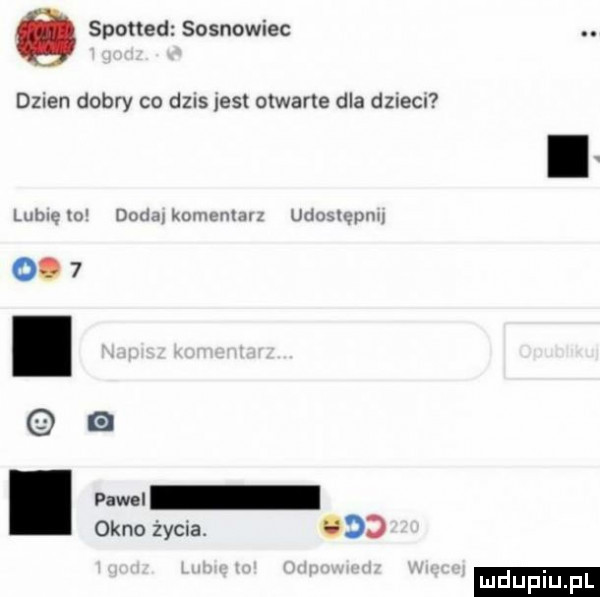 o spotted sosnowiec. dziki i dobry co dzis jest olwarle dla dzieju lubwlu dan kmnrnmv mnpm w    . pm okno zacna. abakankami dd