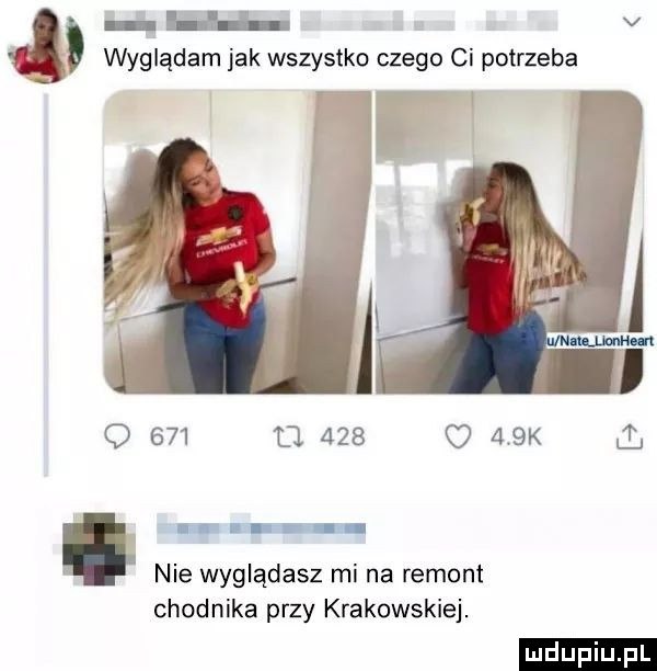 lai h v wyglądam jak wszystko czego ci potrzeba mam q     tj     o    k i. abakankami. abakankami nie wyglądasz mi na remont chodnika przy krakowskiej