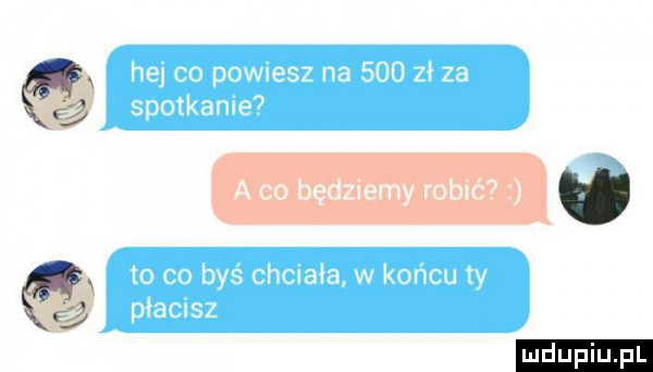 o będz ie my robić    upiu pl