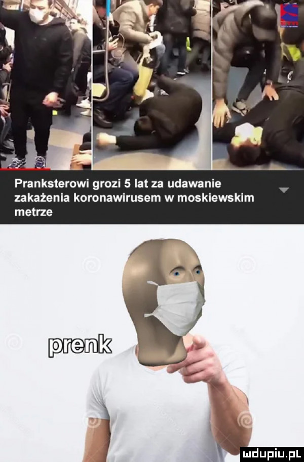 pranksterowi grozi   lat za udawanie zakażenia koronawirusem w moskiewskim metrze
