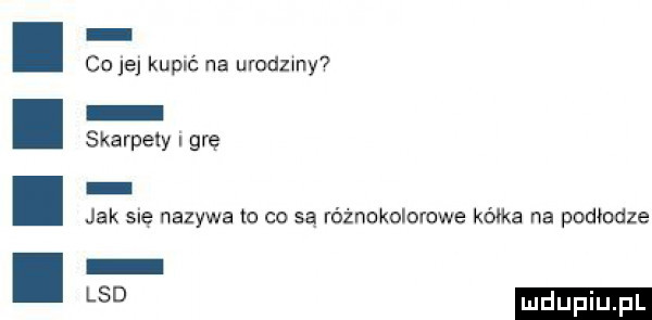 cojej kupić na urodziny skarpety grę jak się nazywa to co są różnokolorowe kółka na podłodze lsd