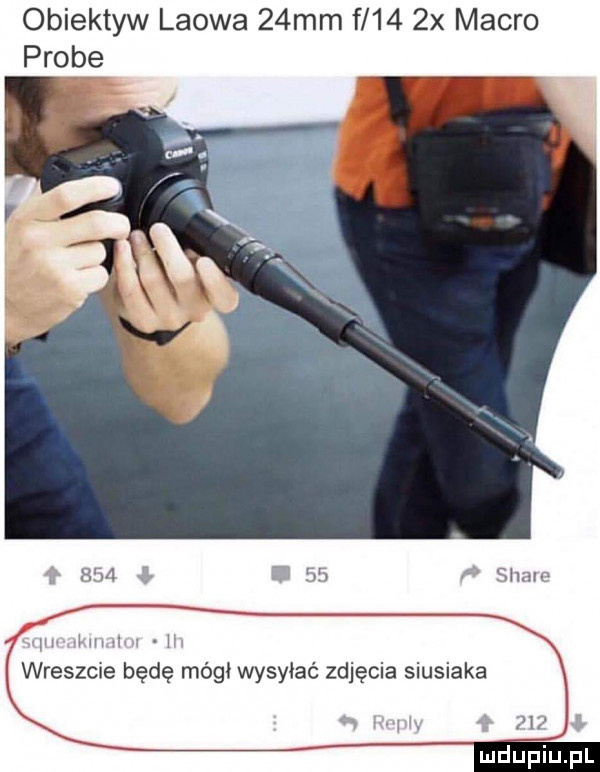 obiektyw lnowa   mm f     x micro probe        w  w saum w m ą wreszcie będę mógł wysyłać zdjęcia siusiaka x i f mru