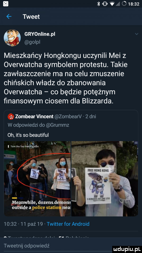 i xvi v       tweet gryonline pl golpl mieszkańcy hongkongu uczynili mai z overwatcha symbolem protestu. takie zawłaszczenie ma na celu zmuszenie chińskich władz do zbanowania overwatcha co będzie potężnym finansowym ciosem dla blizzarda. zombear vincent zombearv   dni w odpowiedb do grummz oh it s so beautiful a. wx wr ś adm tweetnu odewiedz