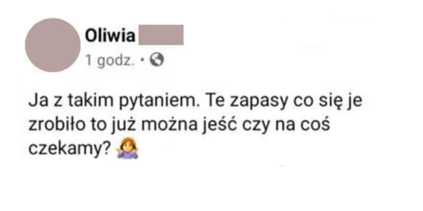 oliwia   godz.   ja z takim pytaniem. te zapasy co się je zrobiło to już można jeść czy na coś czekamy