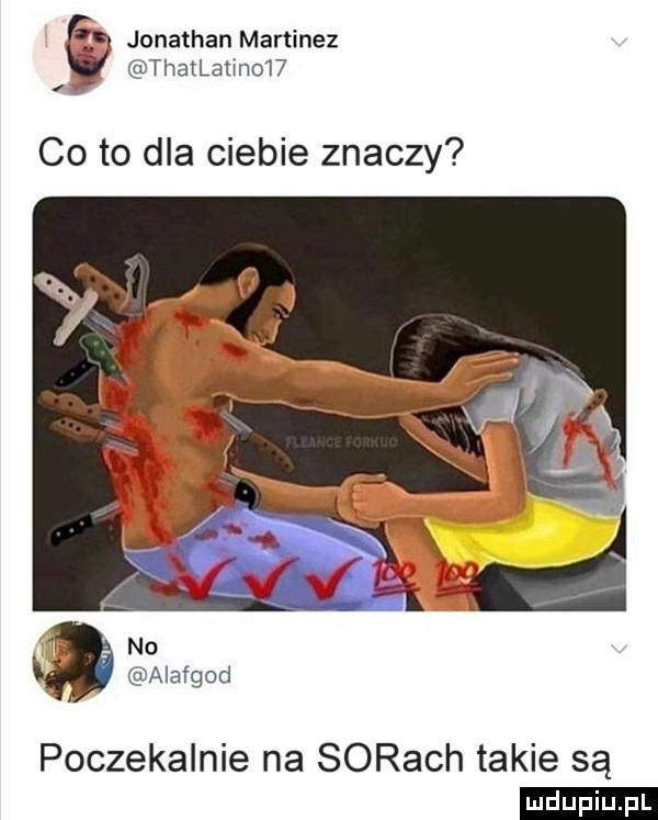 z jonathan martinez thatlatinow co to dla ciebie znaczy   no alafgod poczekalnie na sarach takie są