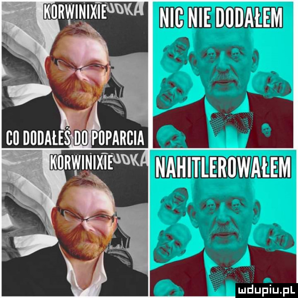 nie nie diidalem nahitleruwałem mduhiupl