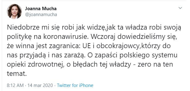 joanna mucha v joannamucha niedobrze mi się robijak widzęjak ta wladza robi swoją politykę na koronawirusie. wczoraj dowiedzieliśmy się że winna jest zagranica ue i obcokrajowcy którzy do nas przyjada i nas zarazą. o zapaści polskiego systemu opieki zdrowotnej o błędach tej władzy zero na ten temat. scam    marzozu twmevfonphune