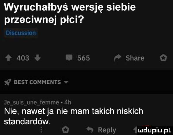 wyruchałbyś wersję siebie przeciwnej płci lo         m mis row    t nie nawetka nie mam takich niskich standardów