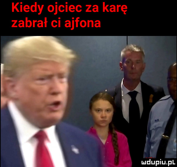 kiedy ojciec za karę zabrał ci ajfona r i