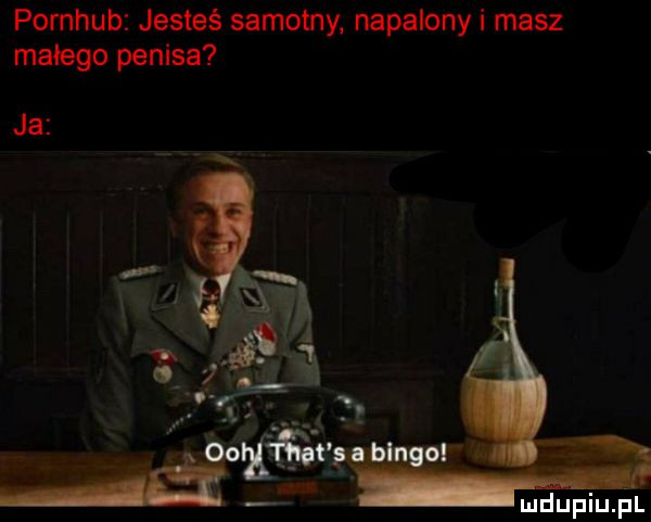 pomhub jesteś samotny napalony i masz małego penisa