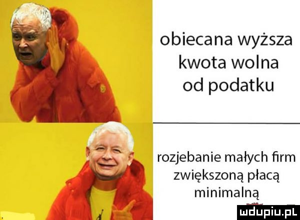 obieca na wyższa kwota wolna od podatku f rozjebanie małych ﬁrm zwiększoną płacą minimalną