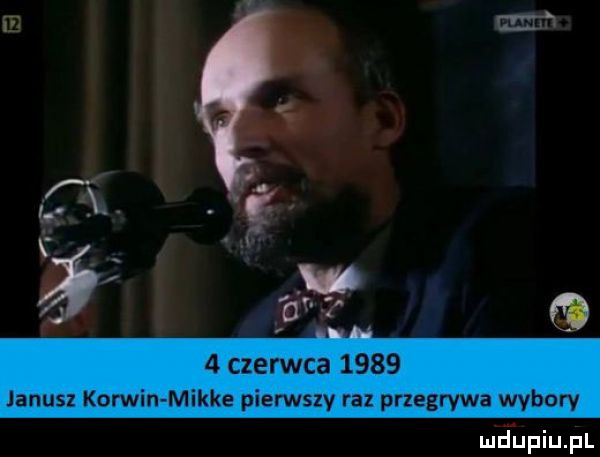 a   czerwca      janusz korwin mikre pierwszy rel przegrywa wybory mfupiupl