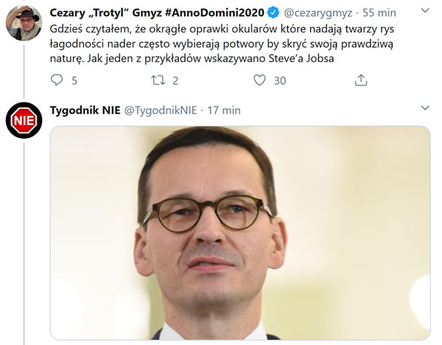 cezary tmłyl gmyx annunu odo. cezarygmyz ss mm gdzieś czytalem że okrągłe oprawki okularów które nadają twarzy rys łagodności nader częsta wybierają potwory by skryć swoją prawdziwą nature. jak jeden z przykładów wskazywano steve a jobsa            l tygodnik m tygodmknle    mm