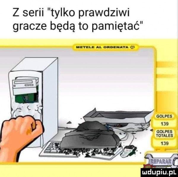 z serii tylko prawdziwi gracze będą to pamiętać um. abakankami nin uu ę golies      anus yuyales