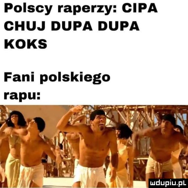 polscy raperzy cipa ghuj dupa dupa koks fani polskiego rapu