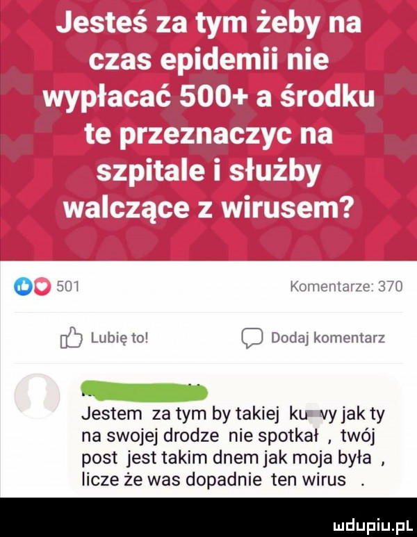 jestem za tym by takiej ku vyjak ty na swojej drodze nie spotkał twój post jest takim dnem jak moja była licze że was dopadnie ten wirus