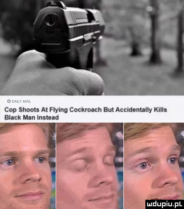 on cop shoot a fłylnq cockrolch but accldmully kall beck man inn d