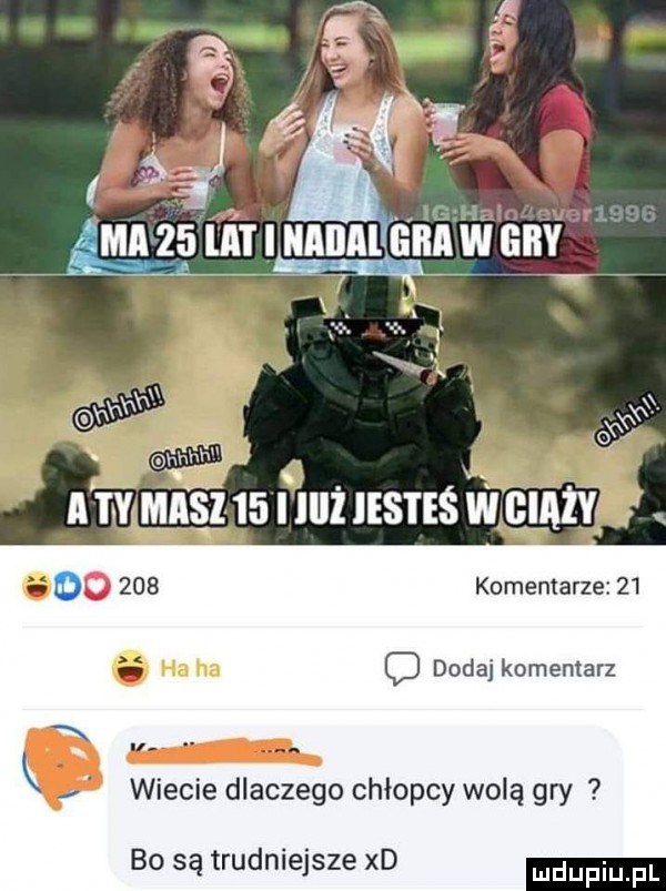 komentarze    o dodaj komentarz wiecie dlaczego chłopcy wolą gry bo są trudniejsze xd