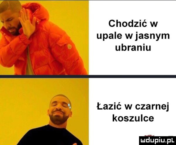 d chodzié w upale własnym ubraniu łazić w czarnej ó koszulce